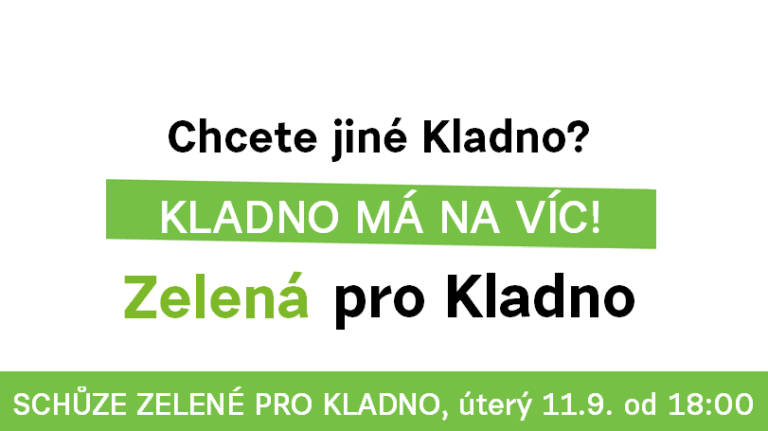 Schůze Zelené pro Kladno, úterý 11.9. od 18:00